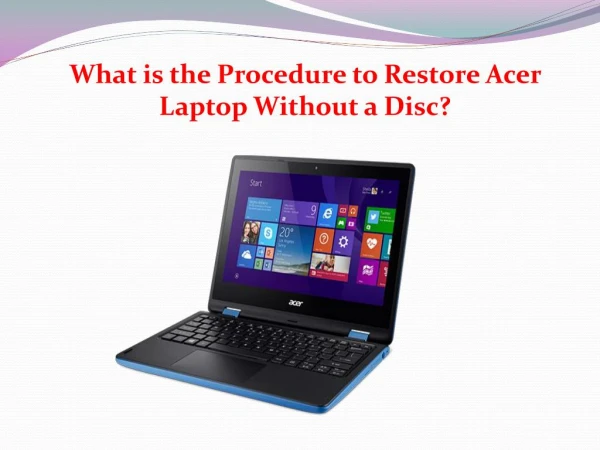 What is the Procedure to Restore Acer Laptop Without a Disc?