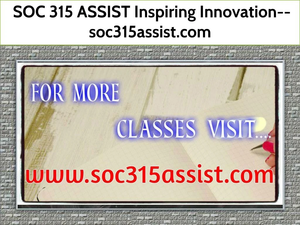 soc 315 assist inspiring innovation soc315assist