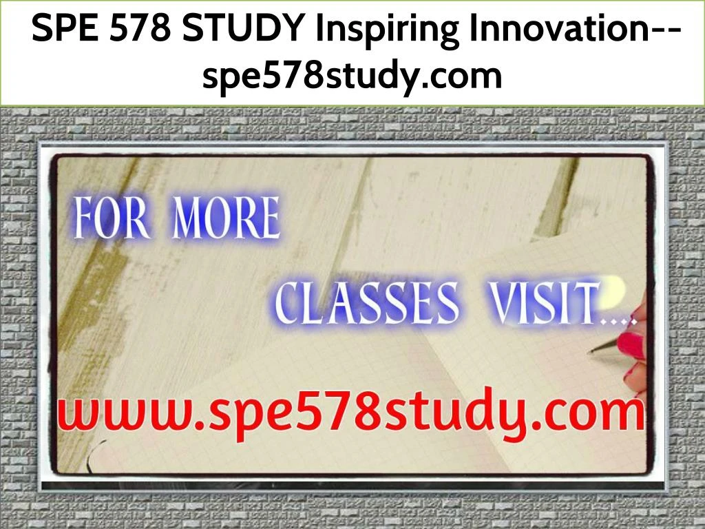 spe 578 study inspiring innovation spe578study com