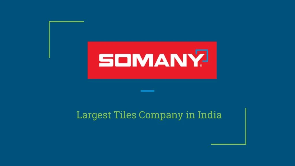 largest tiles company in india