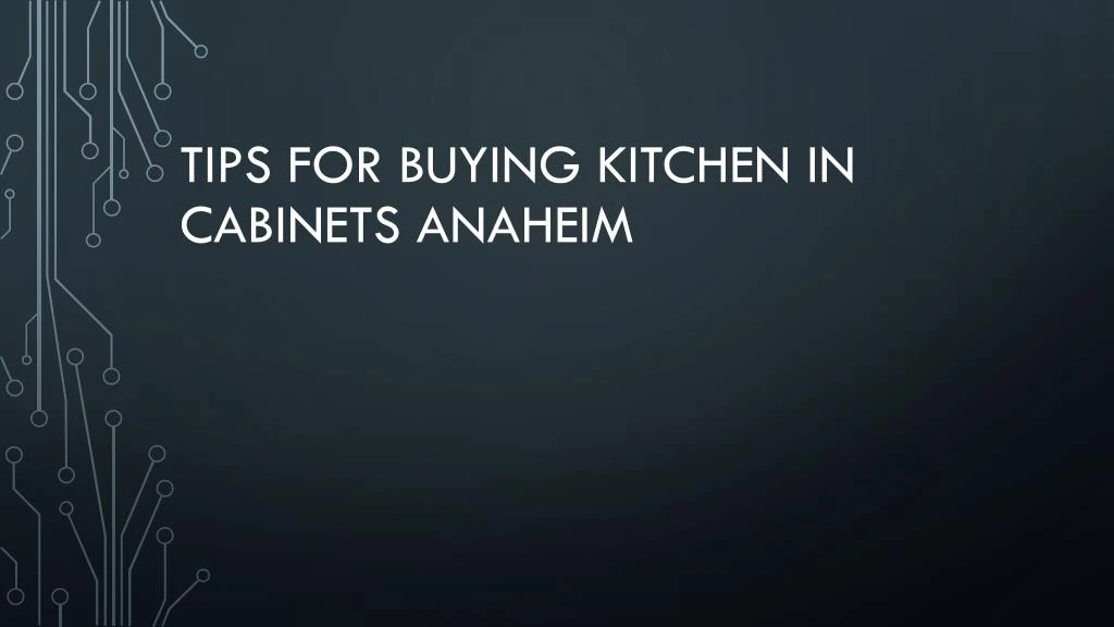 tips for buying kitchen in cabinets anaheim
