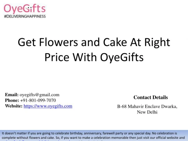Get Flowers and Cake At Right Price With OyeGifts