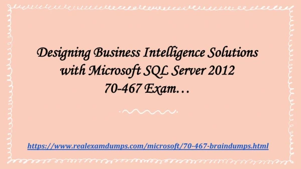 Verified Microsoft 70-467 Exam Questions - Microsoft 70-467 Dumps PDF Realexamdumps.com