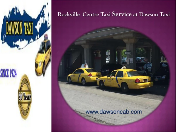 Rockville Centre Taxi Service at Dowson Taxi