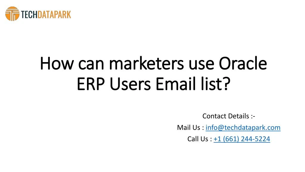 how can marketers use oracle erp users email list