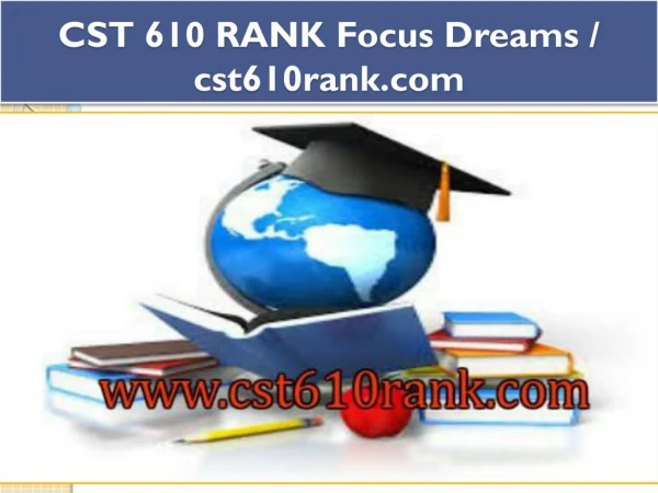CST 610 RANK Focus Dreams / cst610rank.com