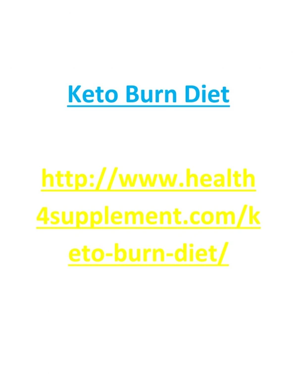http://www.health4supplement.com/keto-burn-diet/