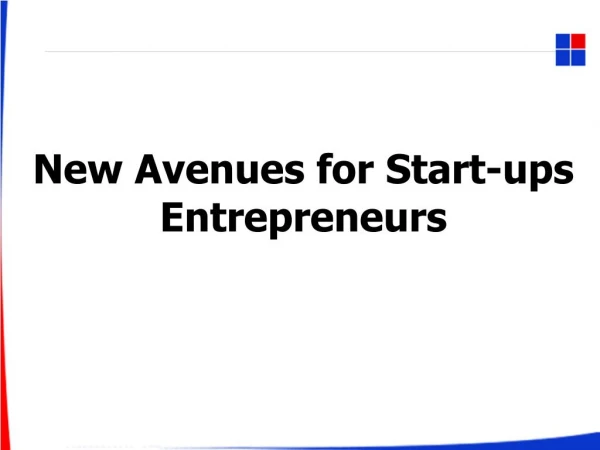 New Avenues for Start-ups Entrepreneurs