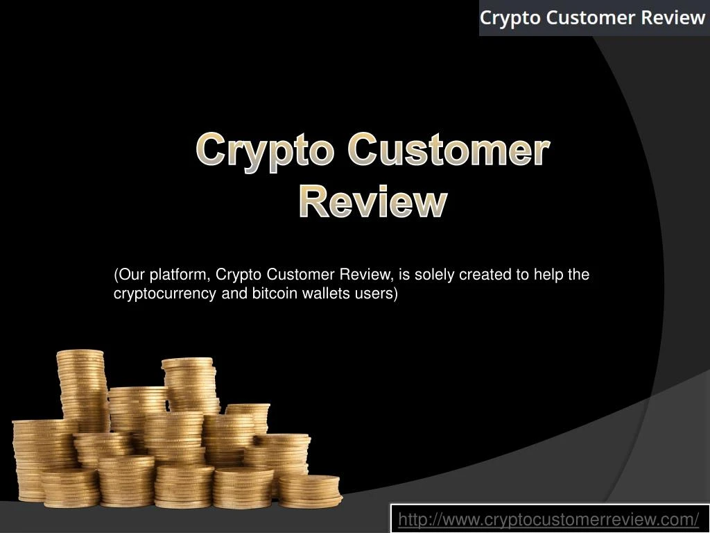 crypto customer review