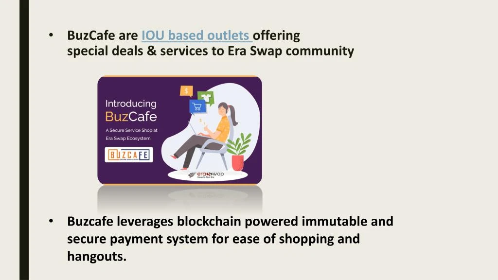 buzcafe are iou based outlets offering special deals services to era swap community
