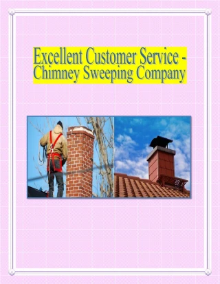 Excellent Customer Service Chimney Sweeping Company