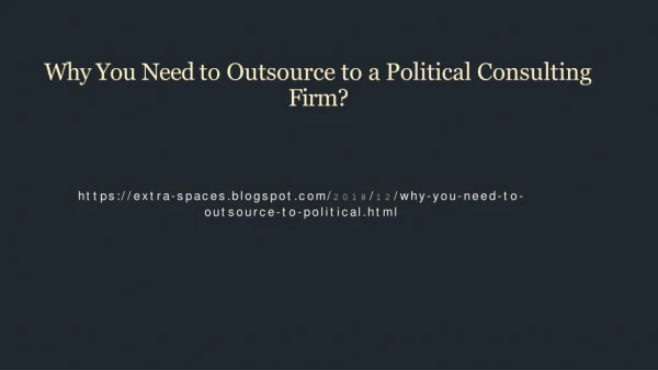 Why You Need to Outsource to a Political Consulting Firm?