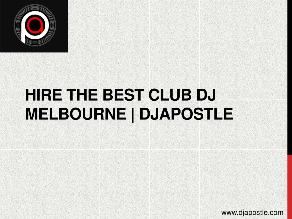 hire the best club dj melbourne djapostle