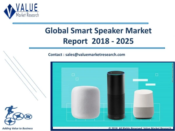 Smart Speaker Market Share, Global Industry Analysis Report 2018-2025