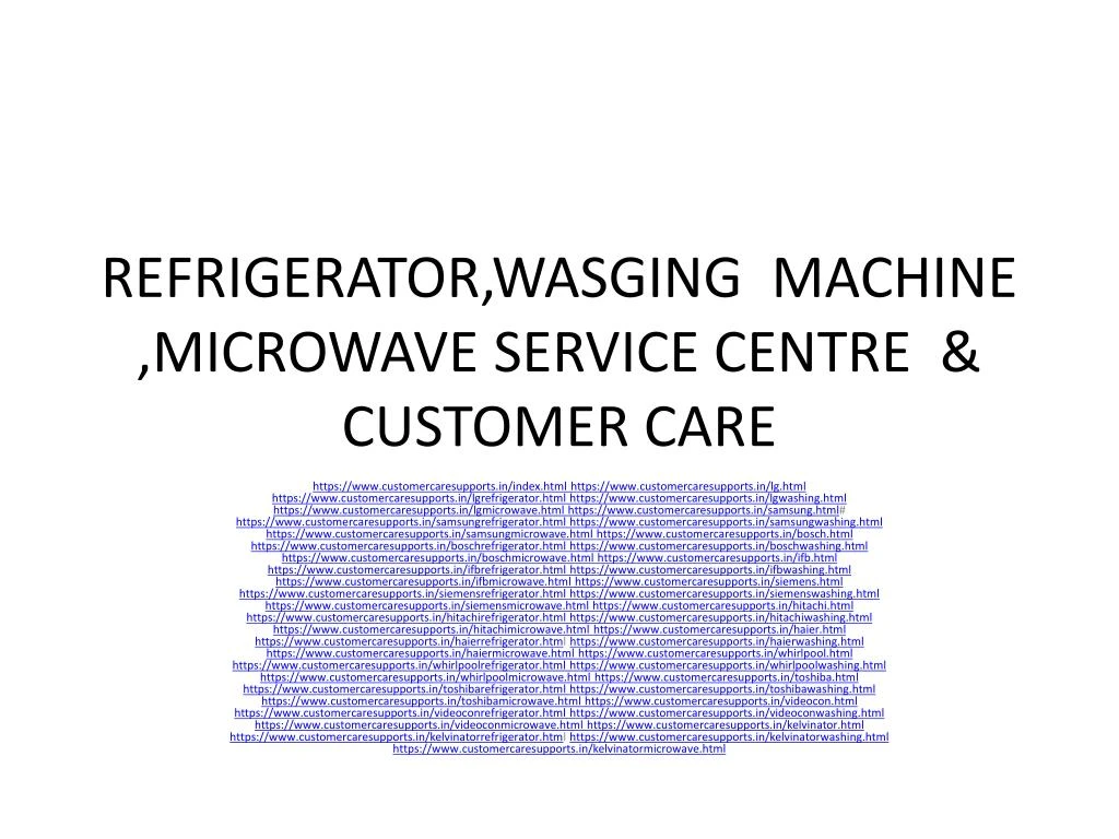 refrigerator wasging machine microwave service centre customer care