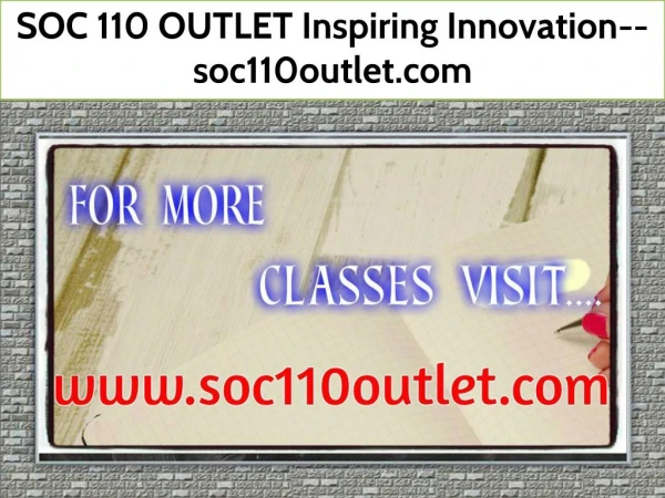 SOC 110 OUTLET Inspiring Innovation--soc110outlet.com