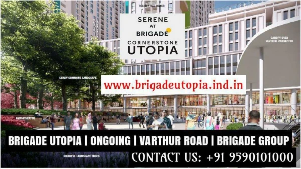 brigadeutopia.ind.in @ Brigade Group Varthur Road Bangalore