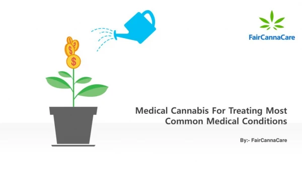 Medical Cannabis For Treating Most Common Medical Conditions