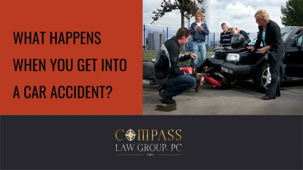 What Happens When You Get Into a Car Accident?