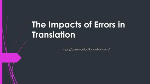 The Impacts of Errors in Translation