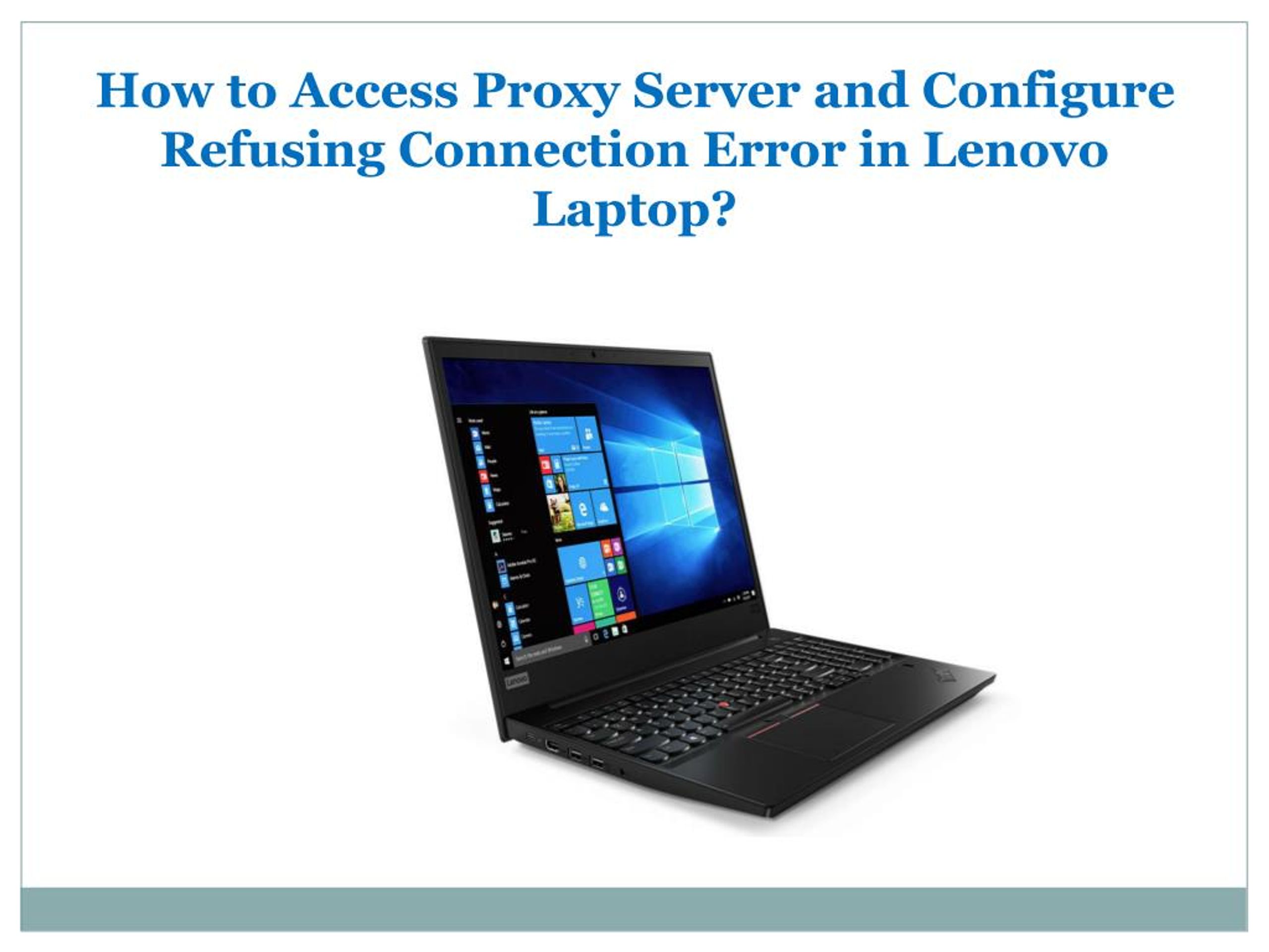 PPT - How to Access Proxy Server and Configure Refusing Connection ...