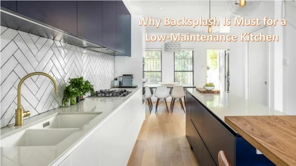 Why Backsplash Is Must for a Low-Maintenance Kitchen