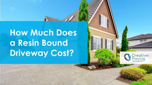 How Much Does a Resin Bound Driveway Cost?