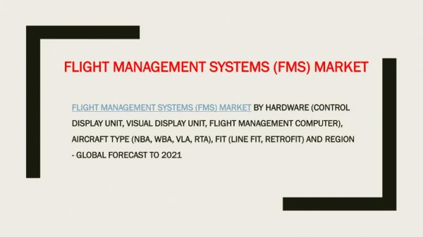 Flight Management Systems (FMS) Market forecast 2018-2021