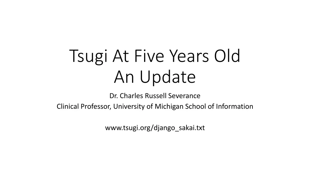 tsugi at five years old an update