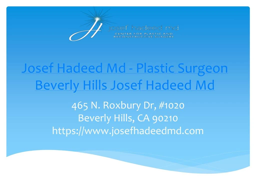 josef hadeed md plastic surgeon beverly hills josef hadeed md