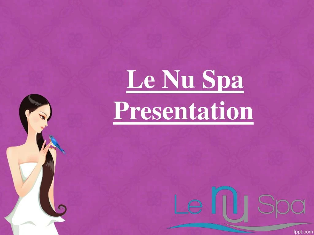 le nu spa presentation