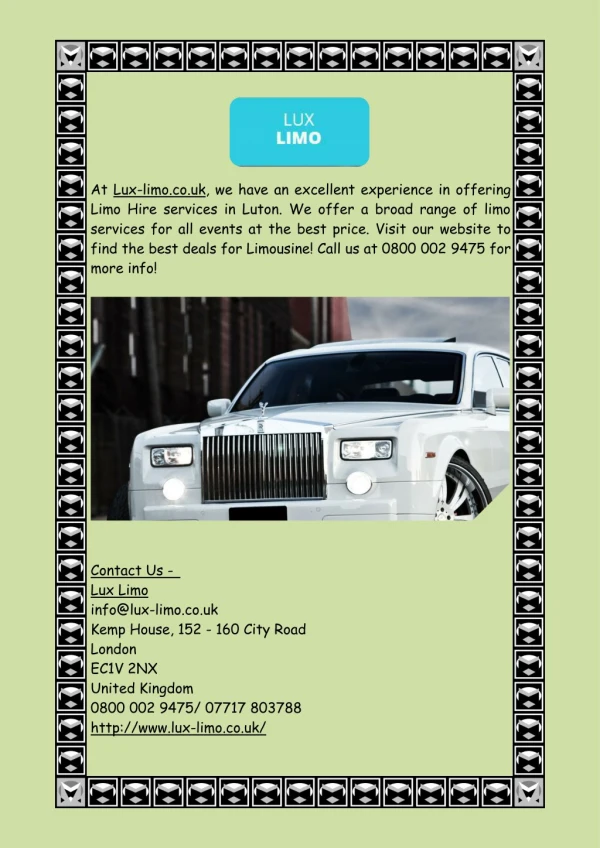 at lux limo co uk we have an excellent experience