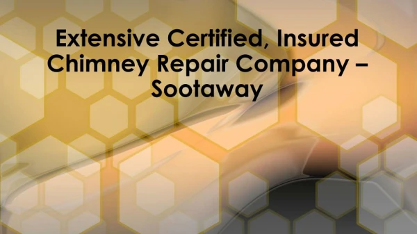 Affordable Chimney Repair Company - Sootaway