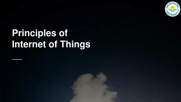 Principles of Internet of Things