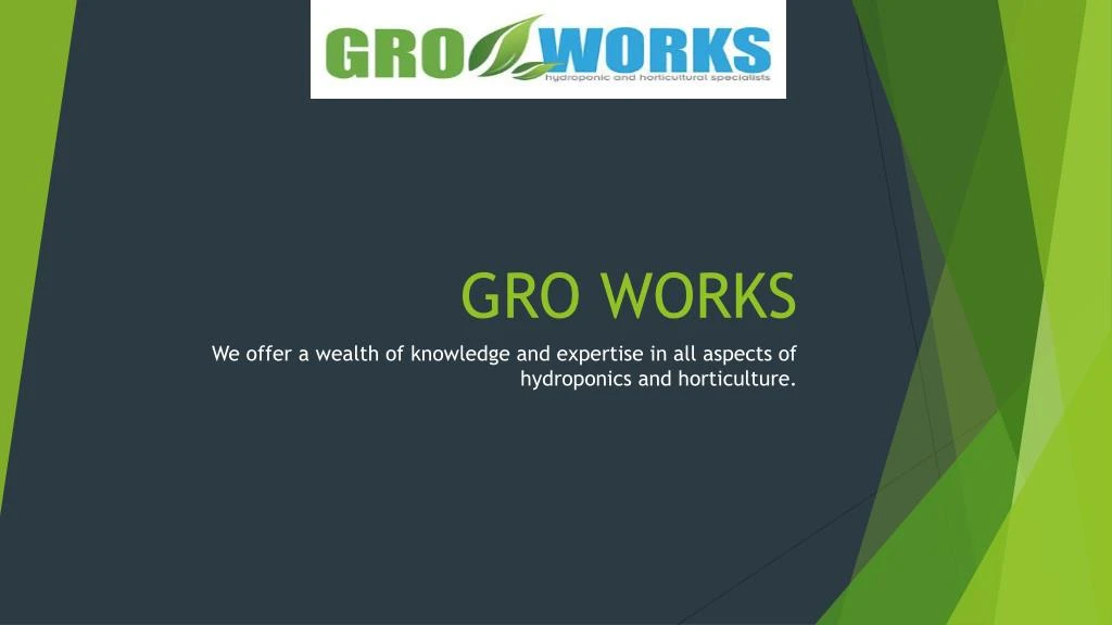 gro works