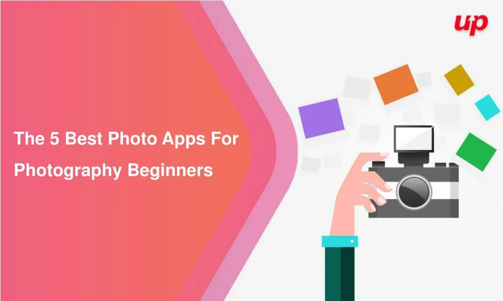 the 5 best photo apps for photography beginners
