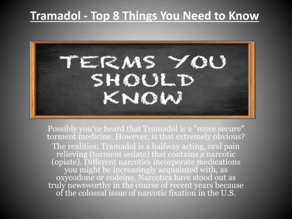 Tramadol - Top 8 Things You Need to Know