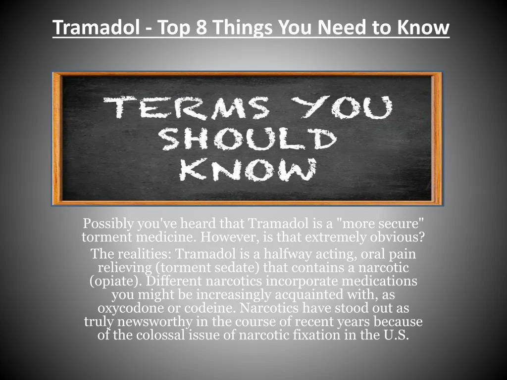 tramadol top 8 things you need to know