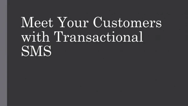 The leading Transactional SMS India
