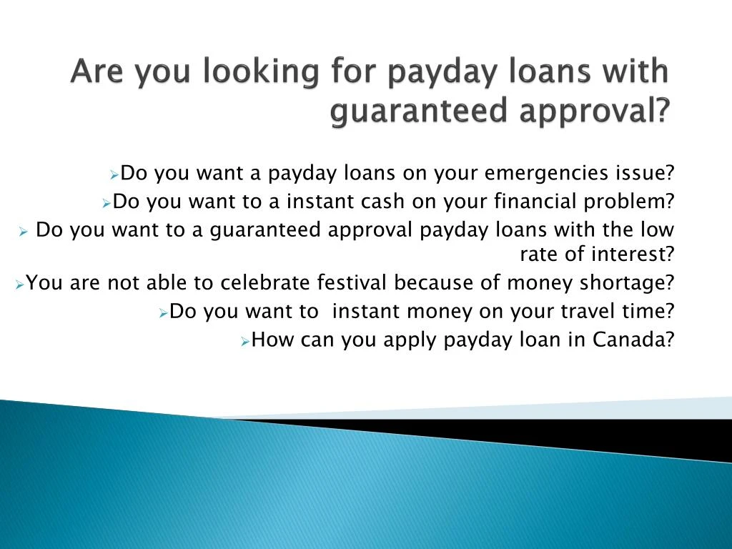 are you looking for payday loans with guaranteed approval