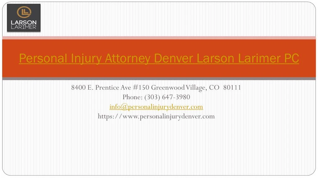 personal injury attorney denver larson larimer pc
