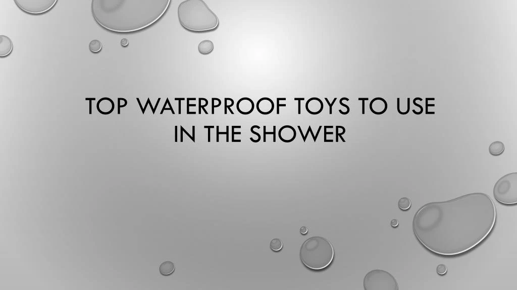 top waterproof toys to use in the shower