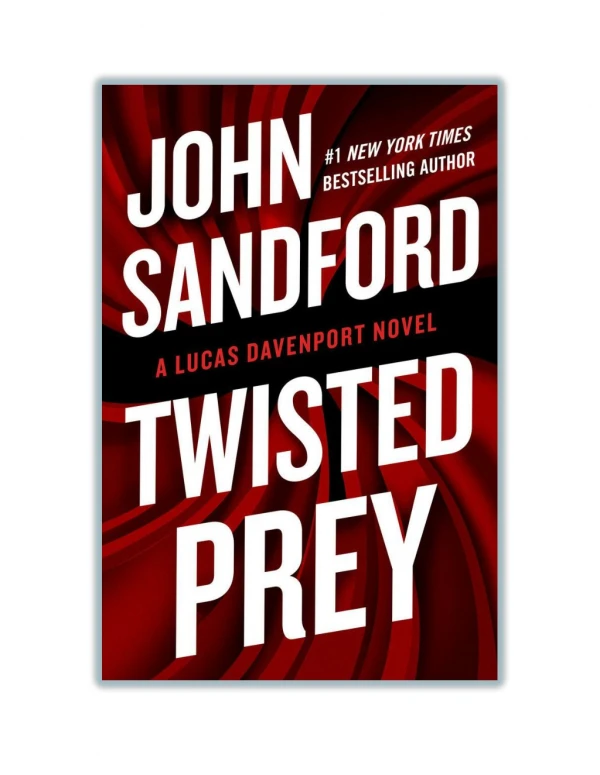 Read Online [PDF] and Download Twisted Prey By John Sandford