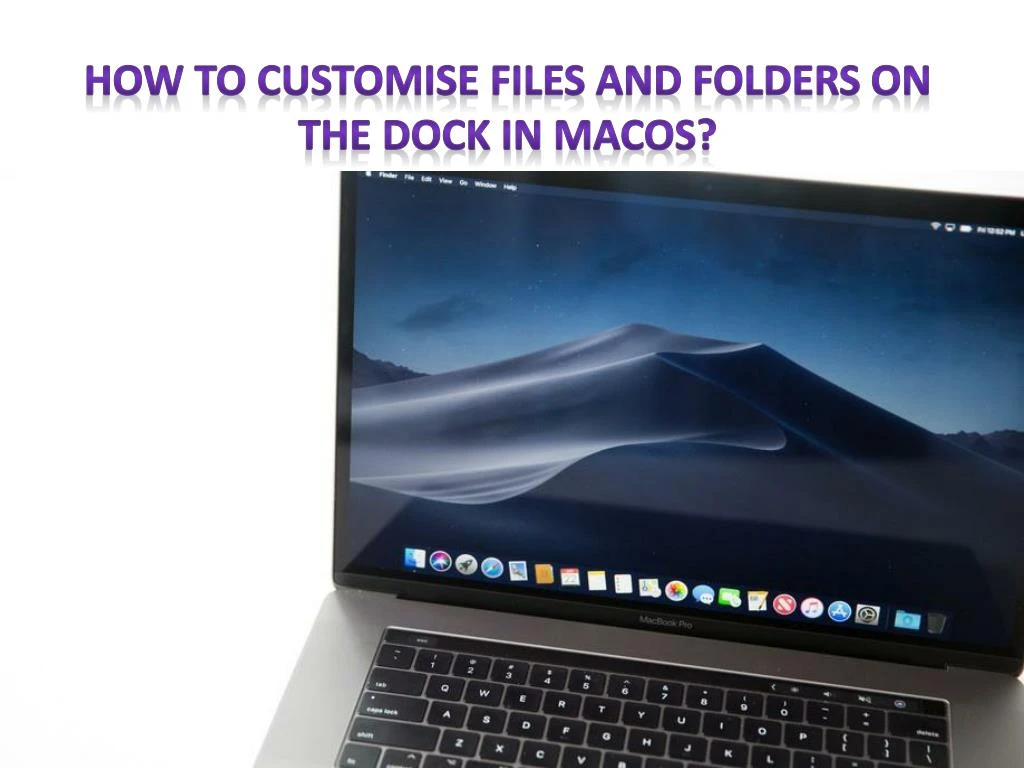 how to customise files and folders on the dock in macos