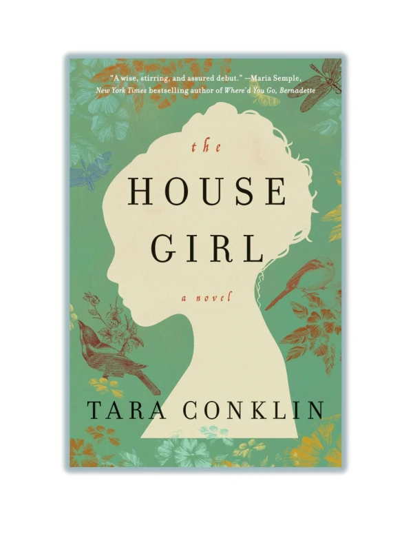 Read Online [PDF] and Download The House Girl By Tara Conklin