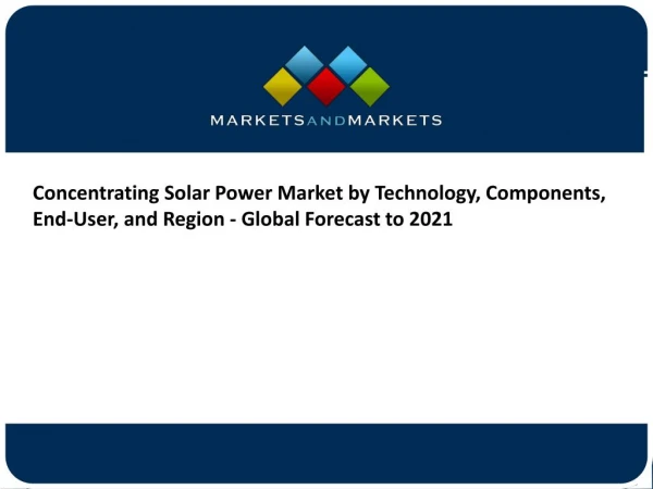 Concentrating Solar Power Market worth $10.96 Billion by 2021