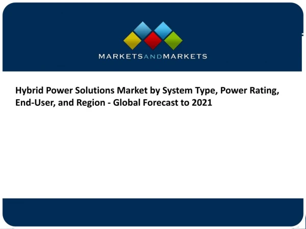 Hybrid Power Solutions Market worth $689.5 Million by 2021