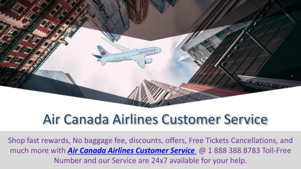 Air Canada Airlines Contact Number 1 888 388 8783 make your Travel dreams comes true