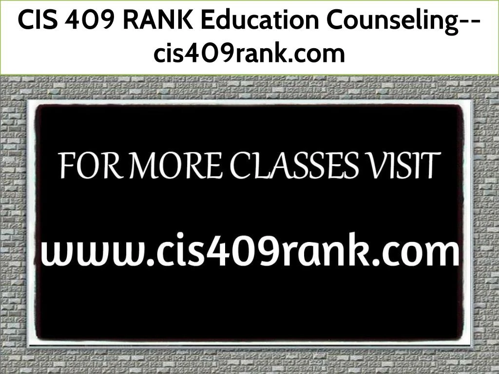 cis 409 rank education counseling cis409rank com
