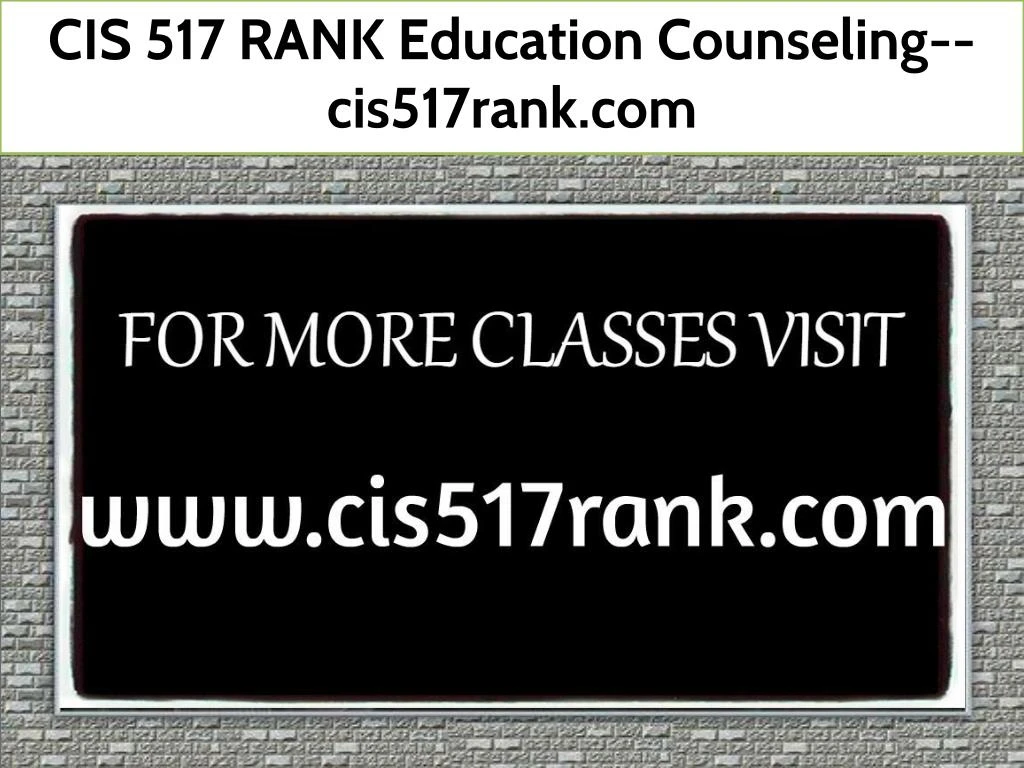 cis 517 rank education counseling cis517rank com